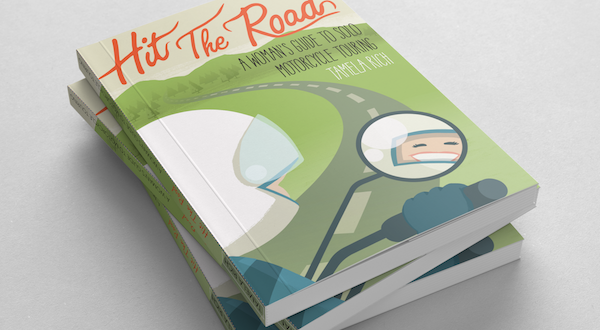 Hit the Road: A Woman's Guide to Solo Motorcycle Touring